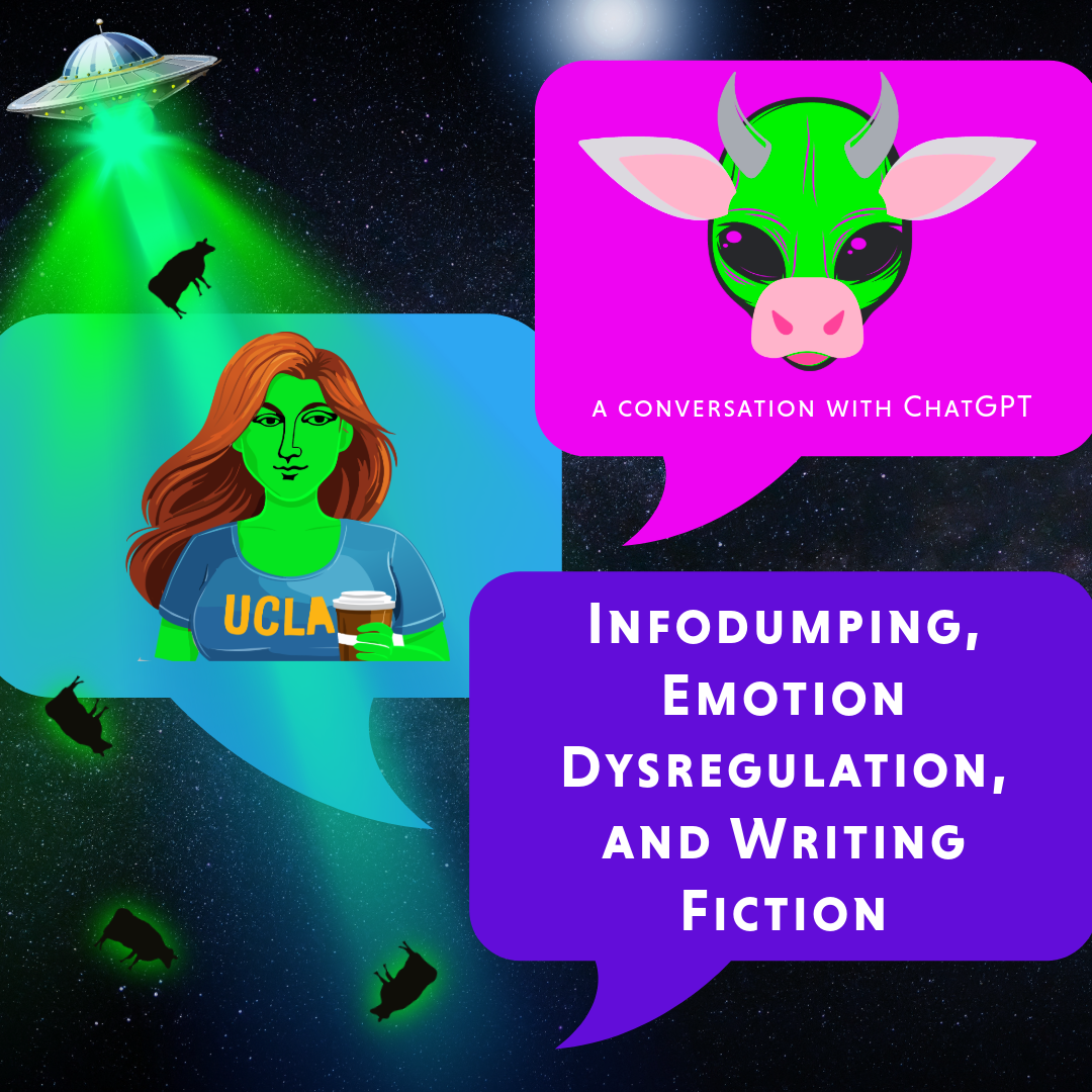 Infodumping, Emotion Dysregulation, and Writing Fiction